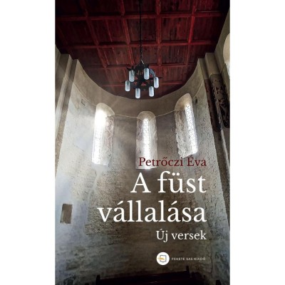 A f&amp;uuml;st v&amp;aacute;llal&amp;aacute;sa - &amp;Uacute;j versek - Petrőczi &amp;Eacute;va foto