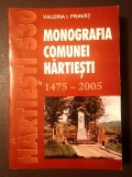 Valeria I. Pravăț - Monografia comunei H&acirc;rtiești 1475-2005 (530 de ani de vechime documentară)