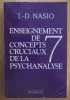 J. D. Nasio - Enseignement de 7 concepts cruciaux de la psychanalyse dedicatie