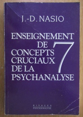 J. D. Nasio - Enseignement de 7 concepts cruciaux de la psychanalyse dedicatie foto