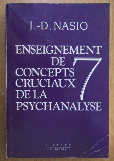 J. D. Nasio - Enseignement de 7 concepts cruciaux de la psychanalyse dedicatie
