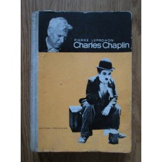 Pierre Leprohon - Charles Chaplin (1967, editie cartonata)