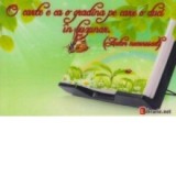 Card magnetic laminat - O carte e ca o gradina pe care o duci in buzunar (Autor necunoscut)