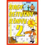 Nagy rejtv&eacute;nyk&ouml;nyv 2. - Receptek, &eacute;rdekess&eacute;gek, novell&aacute;k, mes&eacute;k, viccek