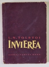 INVIEREA , EDITIA A IV - A , roman de LEV TOLSTOI , 1959 *EDITIE BROSATA , *PREZINTA URME DE UZURA foto