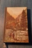 80 trasee turistice in Muntii Bucegi Al. Beldie