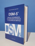 DSM-5 - Manual de diagnostic si clasificare statistica a tulburarilor mintale - American Psychiatric Association
