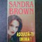 SANDRA BROWN - ASCULTA-TI INIMA !