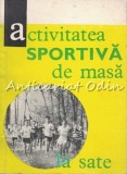 Cumpara ieftin Activitatea Sportiva de Masa la Sate, Bucuresti 1968, 118 pagini, U.T.C., Romana