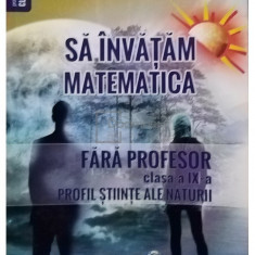 Gheorghe Adalbert Schneider - Sa invatam matematica fara profesor (editia 2021)