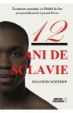 12 ani de sclavie - Solomon Northup