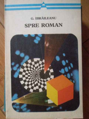 Spre Roman - G. Ibraileanu ,304926 foto