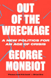 The Out of the Wreckage | George Monbiot, 2019, Verso Books