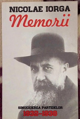 Memorii Volumul 7 - Nicolae Iorga foto