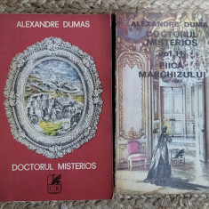 ALEXANDRE DUMAS - DOCTORUL MISTERIOS ,FIICA MARCHIZULUI ,2 VOLUME