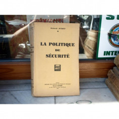 La politique de securite , Ernest Judet , 1931 foto