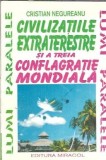 Civilizatiile extraterestre si a treia conflagratie mondiala - Cristian Negureanu