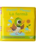 Cumpara ieftin La ferma. Prima mea carticica de baie. Pleosc! Pleosc!/***