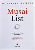 Musai list: cum să &icirc;ți organizezi timpul &icirc;n așa fel &icirc;nc&acirc;t: să muncești eficient, să faci loc pentru ce-ți place și să te bucuri de fiecare zi - 2015 -