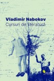 Cursuri de literatura - Vladimir Nabokov - Editura Vellant