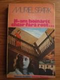 Muriel Spark - N-am hoinarit chiar fara rost