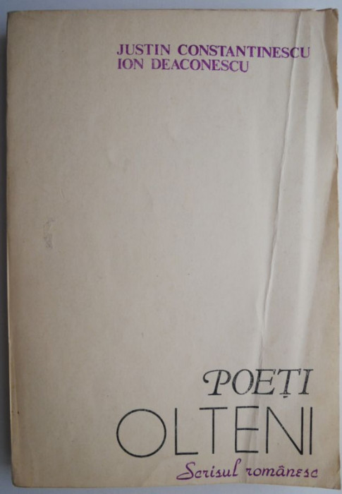 Poeti olteni &ndash; Justin Constantinescu, Ion Deaconescu