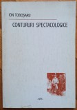Contururi spectacologice - Ion Tobosaru// dedicatie autor pentru Ion Caramitru