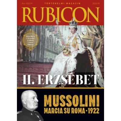 Rubicon - II. Erzs&amp;eacute;bet - Mussolini - 2022/10. foto