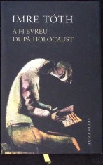 A FI EVREU DUPA HOLOCAUST-IMRE TOTH-273442 foto