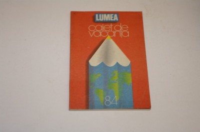 Lumea - caiet de vacanta - 1984 foto