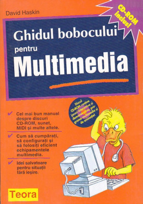 DAVID HASKIN - GHIDUL BOBOCULUI PENTRU MULTIMEDIA ( CU CD ) foto