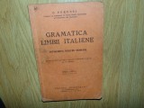 GRAMATICA LIMBII ITALIENE -INTOCMITA PTR. ROMANI -C.PERUSSI ANUL 1938