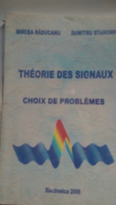 Theorie des signaux - Choix de problemes - in limba franceza foto