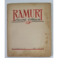 RAMURI , REVISTA LITERARA , AN XXXVIII , NR. 9-`10 , SEPT. - OCT , 1942 , PREZINTA PETE SI URME DE UZURA
