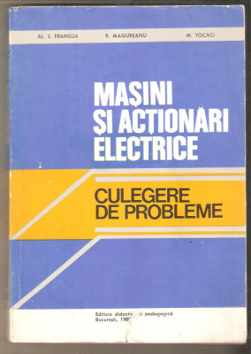 Masini si actionari electrice-Culegere de probleme-Al.S.Fransua foto