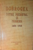 Dobrogea. Intre medieval si modern 1406-1918, Editura Ex Ponto, 2008 (cu autograful autorului Turcitu Claudiu)
