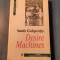 Desire Machines Sanda Galopentia