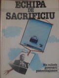 ECHIPA DE SACRIFICIU. DIN CULISELE GUVERNARII POSTREVOLUTIONARE-COLECTIV