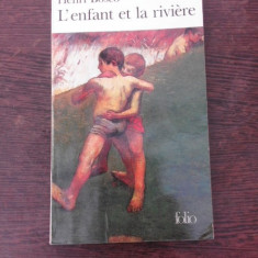 L'enfant et la riviere - Henri Bosco (carte in limba franceza)