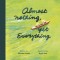 Almost Nothing, Yet Everything: A Book about Water