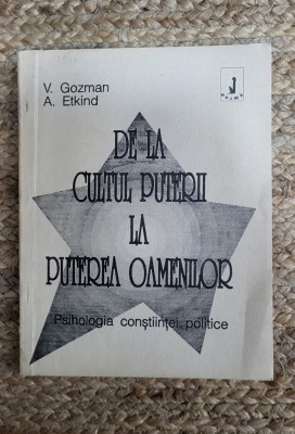 DE LA CULTUL PUTERII LA PUTEREA OAMENILOR - V.GOZMAN,A.ETKIND foto