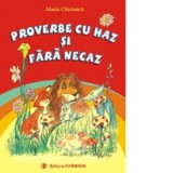 Proverbe cu haz si fara necaz - Maria Chirtoaca