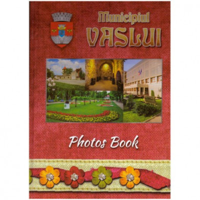- Municipiul Vaslui - Photo Book (contine CD) - 125282 foto