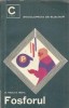 Fosforul - Octavian Radu, Editura Stiintifica 1967, Carte Stiinta Chimie Brosata Dimensiuni 12x18 cm Stare Buna