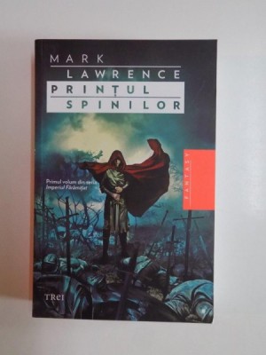 PRINTUL SPINILOR de MARK LAWRENCE 2014 foto