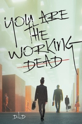 You are the Working Dead foto