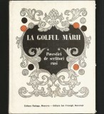 LA GOLFUL MĂRII - POVESTIRI DE SCRIITORI RUȘI - EDITURA RADUGA