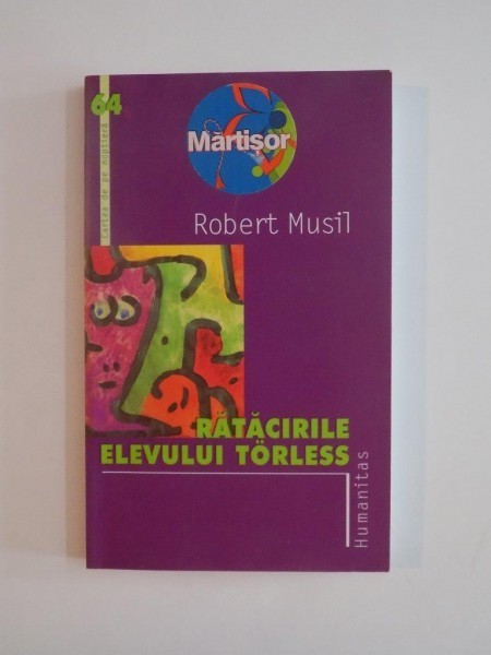 RATACIRILE ELEVULUI TORLESS de ROBERT MUSIL , 2004