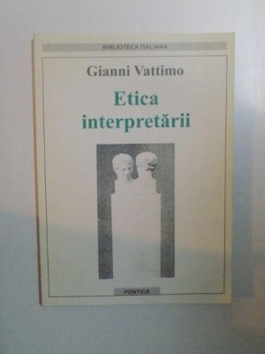 ETICA INTERPRETARII de GIANNI VATTIMO , 2000 foto