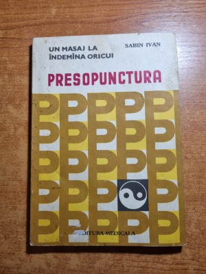 presopunctura - masaj la indemana oricui - din anul 1983 foto